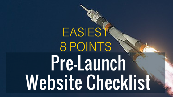 8 Unavoidable Factors Checklist Before Your Website Launch